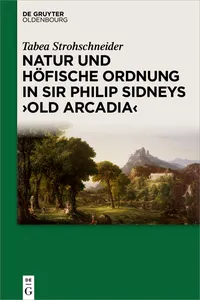 Natur und höfische Ordnung in Sir Philip Sidneys "Old Arcadia"_cover