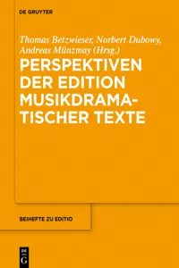 Perspektiven der Edition musikdramatischer Texte_cover