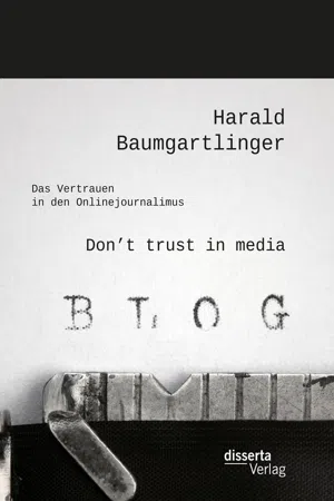 Don’t trust in media: Das Vertrauen in den Onlinejournalimus