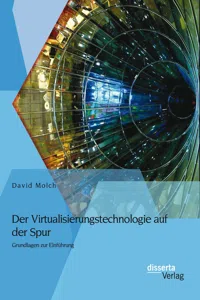 Der Virtualisierungstechnologie auf der Spur: Grundlagen zur Einführung_cover