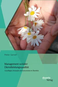 Management sozialer Dienstleistungsqualität: Grundlagen, Konzepte und Instrumente im Überblick_cover