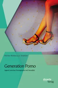 Generation Porno: Jugend zwischen Pornographie und Sexualität_cover