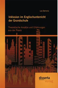 Inklusion im Englischunterricht der Grundschule: Theoretische Ansätze und Erfahrungen aus der Praxis_cover