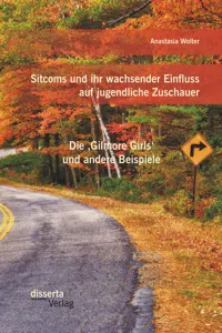 Sitcoms und ihr wachsender Einfluss auf jugendliche Zuschauer: Die ‚Gilmore Girls‘ und andere Beispiele_cover