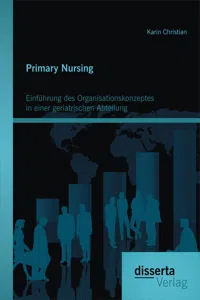 Primary Nursing: Einführung des Organisationskonzeptes in einer geriatrischen Abteilung_cover