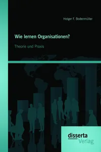 Wie lernen Organisationen? Theorie und Praxis_cover