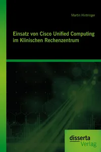 Einsatz von Cisco Unified Computing im Klinischen Rechenzentrum_cover