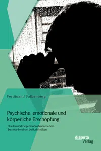 Psychische, emotionale und körperliche Erschöpfung: Quellen und Gegenmaßnahmen zu dem Burnout-Syndrom bei Lehrkräften_cover