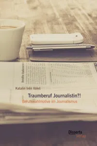 Traumberuf Journalistin?! Berufswahlmotive im Journalismus_cover