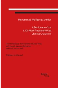 A Dictionary of the 3,500 Most Frequently Used Chinese Characters: Their Romanized Transcription in Hanyu Pinyi,. with English Meaning Definition, and Their Stroke Order. A Reference Manual_cover