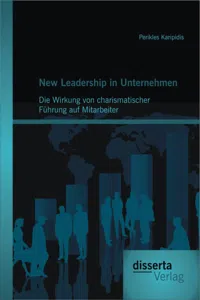 New Leadership in Unternehmen: Die Wirkung von charismatischer Führung auf Mitarbeiter_cover