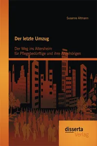 Der letzte Umzug: Der Weg ins Altersheim für Pflegebedürftige und ihre Angehörigen_cover