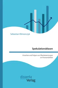 Spekulationsblasen. Ursachen und Folgen von Überbewertungen an Finanzmärkten_cover