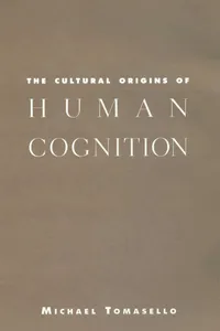 The Cultural Origins of Human Cognition_cover