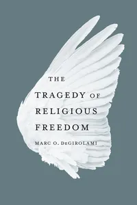 The Tragedy of Religious Freedom_cover