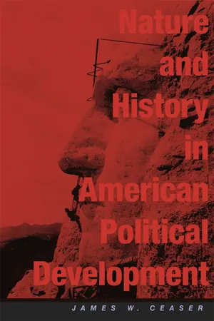 Nature and History in American Political Development