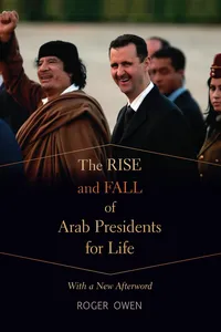 The Rise and Fall of Arab Presidents for Life_cover
