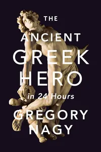 The Ancient Greek Hero in 24 Hours_cover
