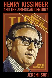 Henry Kissinger and the American Century_cover