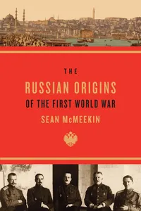 The Russian Origins of the First World War_cover