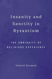 Insanity and Sanctity in Byzantium_cover