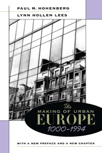 The Making of Urban Europe, 1000–1994_cover