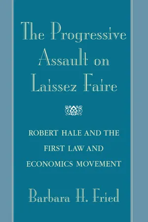 The Progressive Assault on Laissez Faire