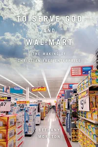 To Serve God and Wal-Mart_cover
