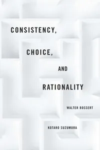 Consistency, Choice, and Rationality_cover