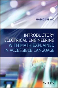 Introductory Electrical Engineering With Math Explained in Accessible Language_cover