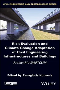 Risk Evaluation And Climate Change Adaptation Of Civil Engineering Infrastructures And Buildings_cover