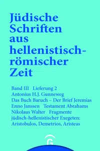 Das Buch Baruch. Der Brief Jeremias. Testament Abrahams. Fragemente jüdisch-hellenistischer Exegeten: Aristobulos, Demetrius, Aristeas_cover