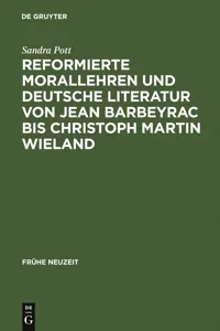 Reformierte Morallehren und deutsche Literatur von Jean Barbeyrac bis Christoph Martin Wieland_cover