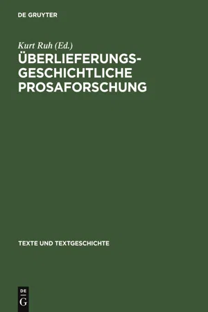 Überlieferungsgeschichtliche Prosaforschung