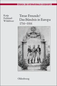 Treue Freunde? Das Bündnis in Europa 1714-1914_cover