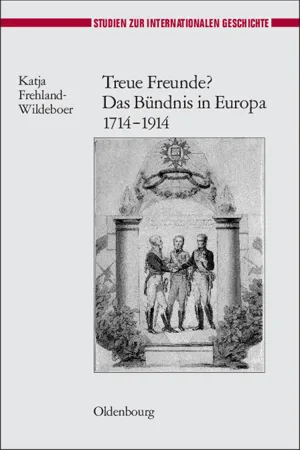 Treue Freunde? Das Bündnis in Europa 1714-1914