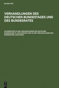 Sachregister zu den Verhandlungen des Deutschen Bundestages 15. Wahlperiode und zu den Verhandlungen des Bundesrates_cover