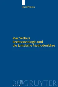 Max Webers Rechtssoziologie und die juristische Methodenlehre_cover