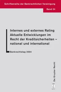 Internes und externes Rating. Aktuelle Entwicklungen im Recht der Kreditsicherheiten - national und international._cover