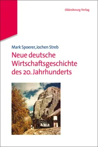 Neue deutsche Wirtschaftsgeschichte des 20. Jahrhunderts_cover