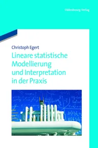 Lineare statistische Modellierung und Interpretation in der Praxis_cover