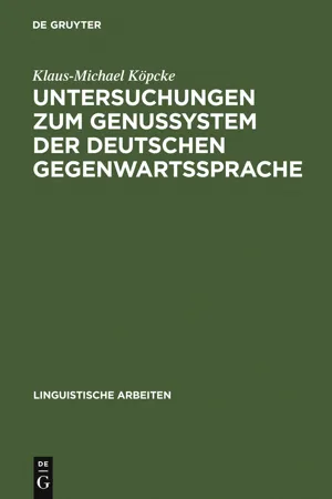 Untersuchungen zum Genussystem der deutschen Gegenwartssprache