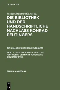 Die autographen Kataloge Peutingers. Der nicht-juristische Bibliotheksteil_cover