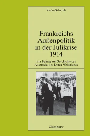 Frankreichs Außenpolitik in der Julikrise 1914