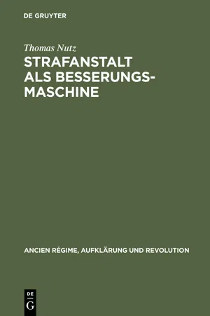 Strafanstalt als Besserungsmaschine