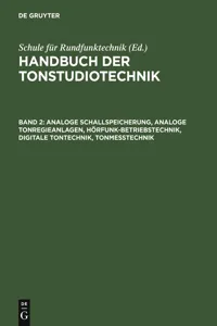 Analoge Schallspeicherung, analoge Tonregieanlagen, Hörfunk-Betriebstechnik, digitale Tontechnik, Tonmesstechnik_cover