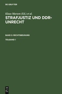 Strafjustiz und DDR-Unrecht. Band 5: Rechtsbeugung. Teilband 1_cover