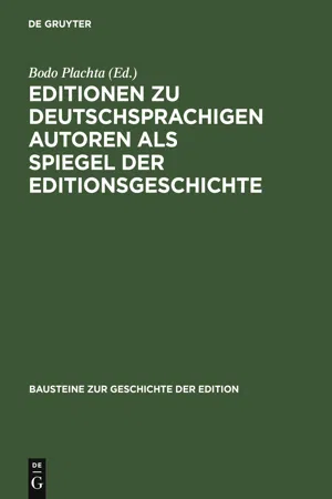 Editionen zu deutschsprachigen Autoren als Spiegel der Editionsgeschichte