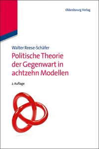 Politische Theorie der Gegenwart in achtzehn Modellen_cover