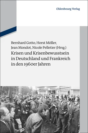 Krisen und Krisenbewusstsein in Deutschland und Frankreich in den 1960er Jahren